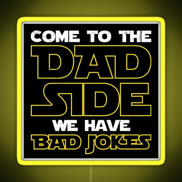 Funny Star Dad Wars Dad Side We Have Bad Jokes RGB Neon Sign