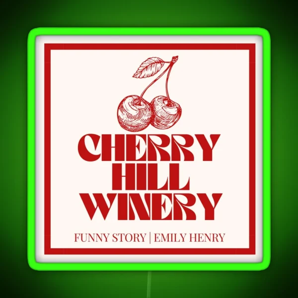 Funny Story Cherry Hill Winery RGB Neon Sign