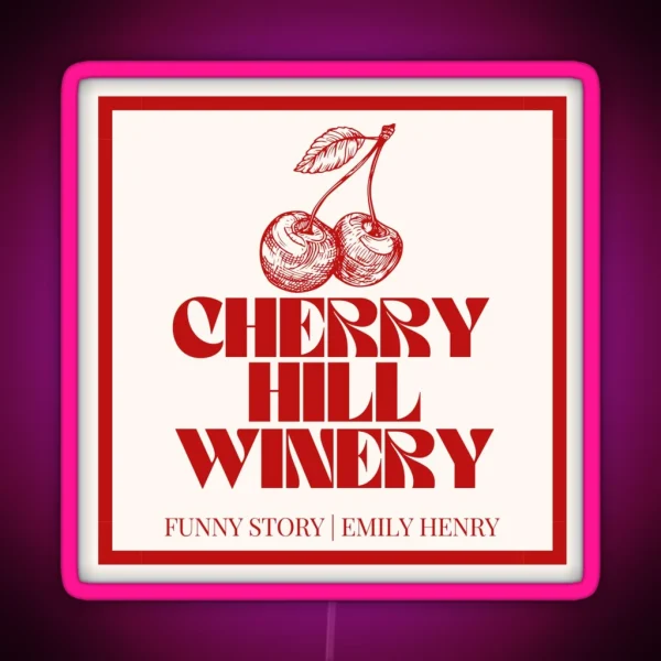 Funny Story Cherry Hill Winery RGB Neon Sign
