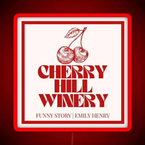 Funny Story Cherry Hill Winery RGB Neon Sign