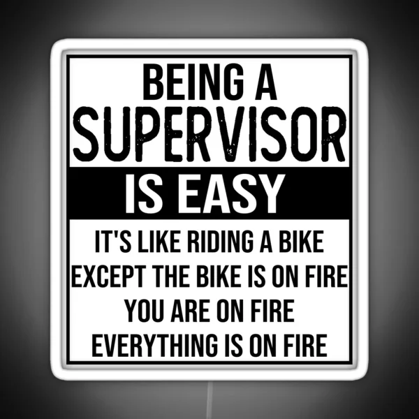 Funny Supervisor Saying Being A Supervisor Is Easy Supervisor Gifts RGB Neon Sign