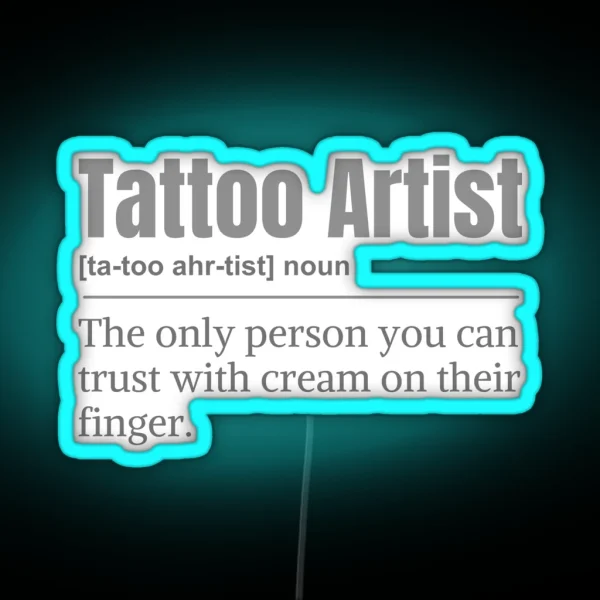 Funny Tattoo Artist Noun Definition RGB Neon Sign