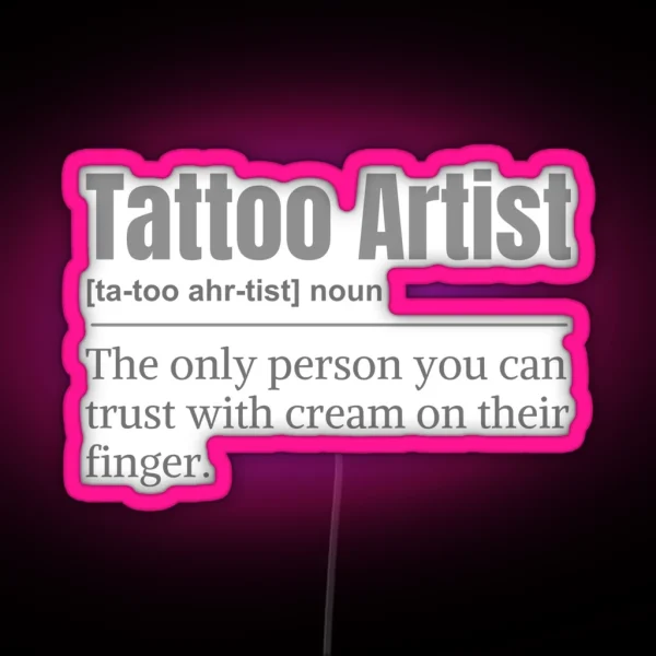 Funny Tattoo Artist Noun Definition RGB Neon Sign