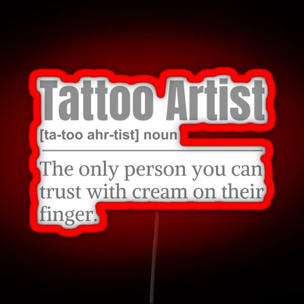 Funny Tattoo Artist Noun Definition RGB Neon Sign