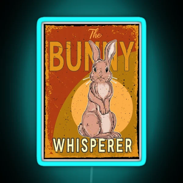 Funny The Bunny Whisperer RGB Neon Sign