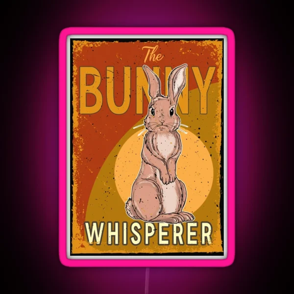 Funny The Bunny Whisperer RGB Neon Sign