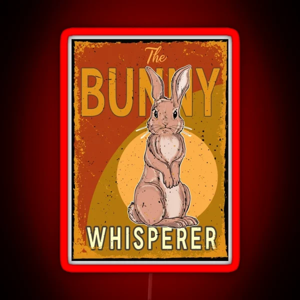 Funny The Bunny Whisperer RGB Neon Sign