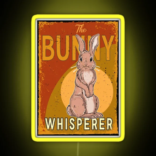 Funny The Bunny Whisperer RGB Neon Sign