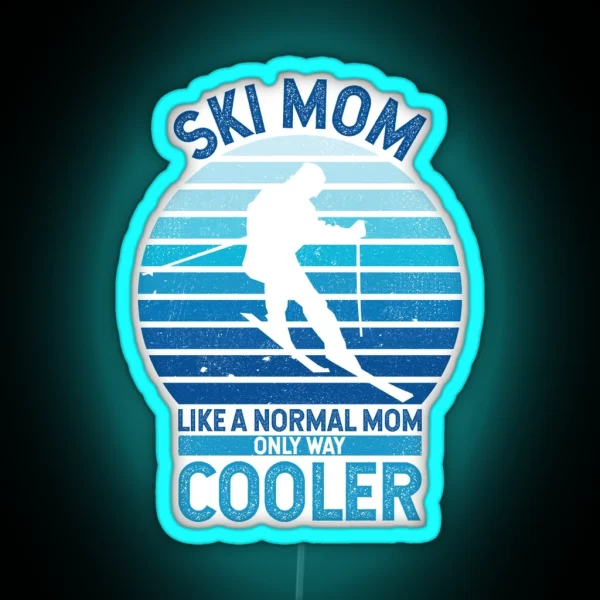 Funny Vintage Ski Mom Ski Lover RGB Neon Sign