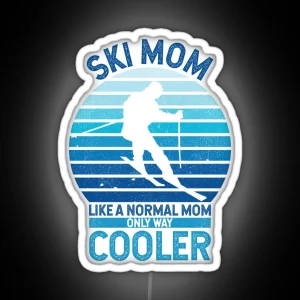 Funny Vintage Ski Mom Ski Lover RGB Neon Sign