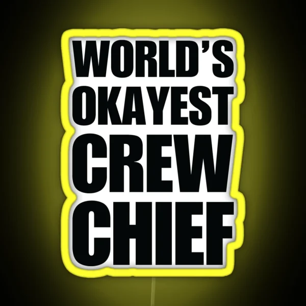 Funny Worldand 39 S Okayest Crew Chief Coffee Mugs RGB Neon Sign