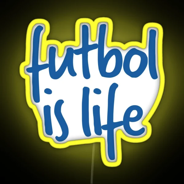 Futbol Is Life Lasso RGB Neon Sign