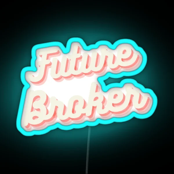 Future Broker RGB Neon Sign