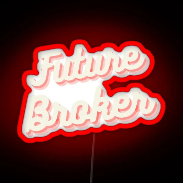 Future Broker RGB Neon Sign