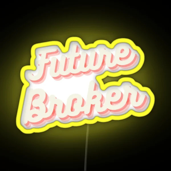 Future Broker RGB Neon Sign