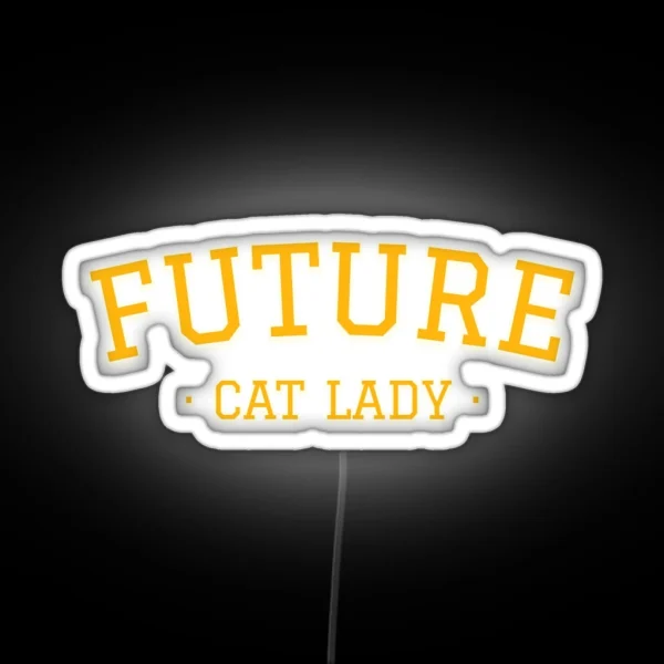 Future Cat Lady RGB Neon Sign