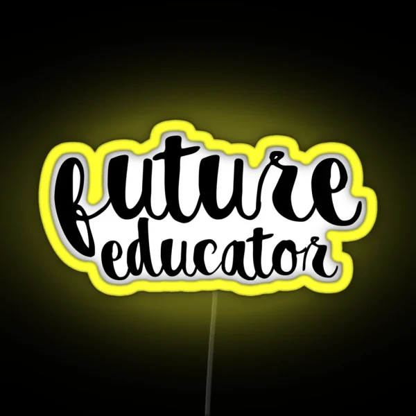 Future Educator RGB Neon Sign