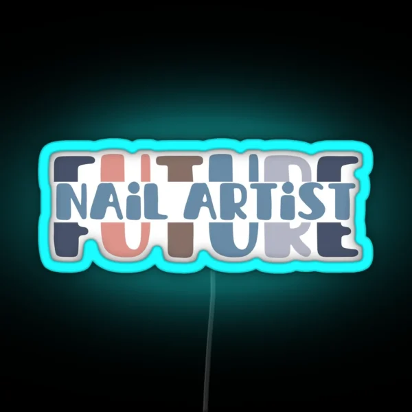 Future Nail Artist RGB Neon Sign