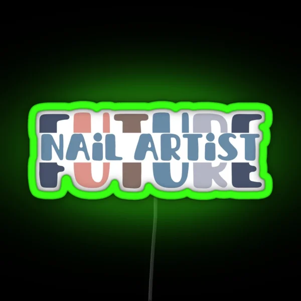 Future Nail Artist RGB Neon Sign