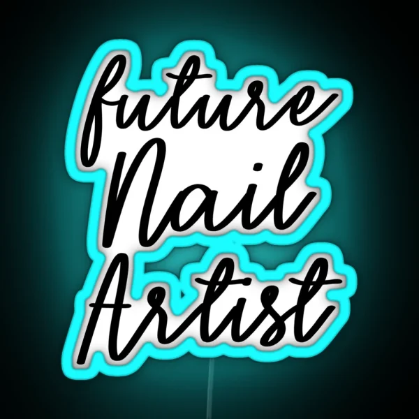 Future Nail Artist RGB Neon Sign