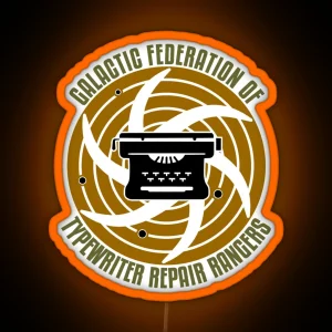 Galactic Federation Of Typewriter Repair Rangers RGB Neon Sign