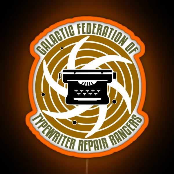 Galactic Federation Of Typewriter Repair Rangers RGB Neon Sign