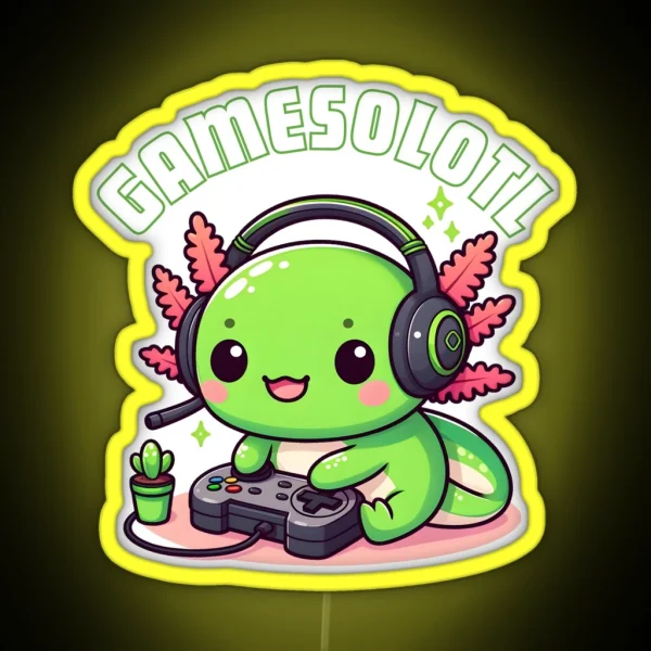 Gamesolotl Axolotl Video Games Kawaii Anime Gamer Gamesolotl Axolotl Gamer Kawaii Axolotl Lovers Video Game Lovers RGB Neon Sign