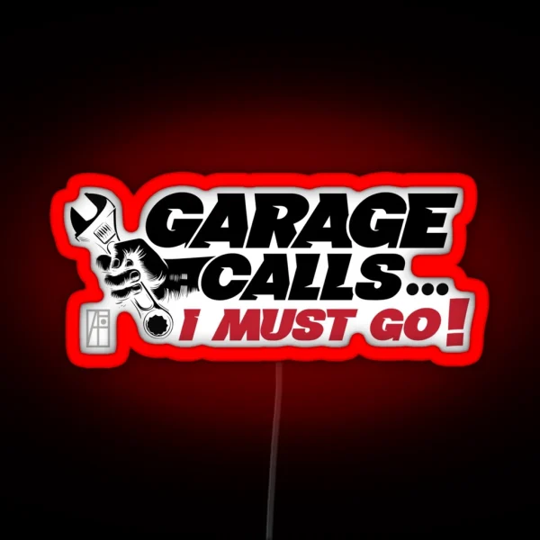 GARAGE CALLS I Must Go CAR FAN GARAGE FAN 2 RGB Neon Sign