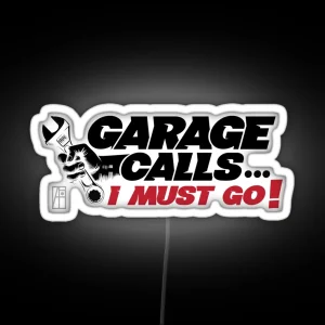 GARAGE CALLS I Must Go CAR FAN GARAGE FAN 2 RGB Neon Sign