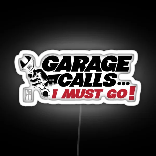 GARAGE CALLS I Must Go CAR FAN GARAGE FAN 2 RGB Neon Sign