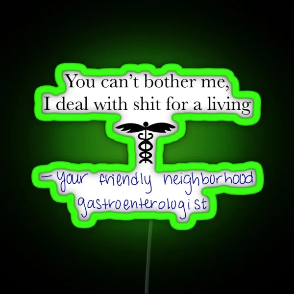 Gastroenterologist Joke RGB Neon Sign