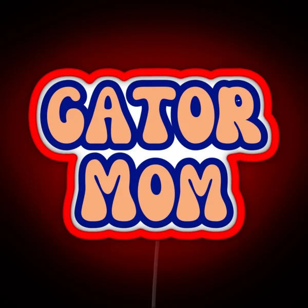 Gator Mom RGB Neon Sign