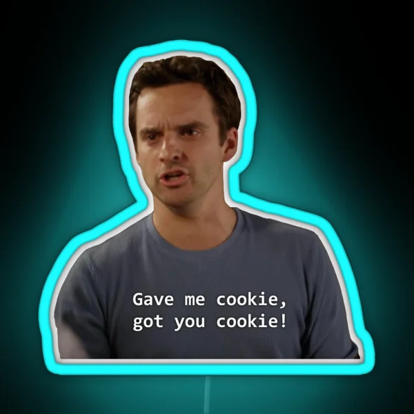 Gave You Cookie Nick Miller RGB Neon Sign