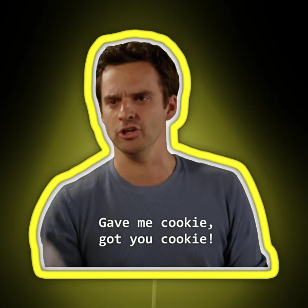 Gave You Cookie Nick Miller RGB Neon Sign