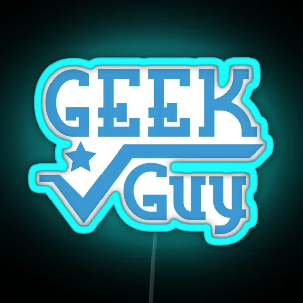 Geek Guy Cute Nerdy Geek Design For Men RGB Neon Sign