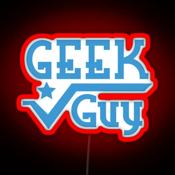 Geek Guy Cute Nerdy Geek Design For Men RGB Neon Sign