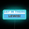 Get In There Lewis RGB Neon Sign - Image 3