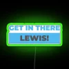 Get In There Lewis RGB Neon Sign - Image 4