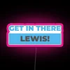Get In There Lewis RGB Neon Sign - Image 6