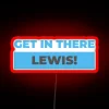 Get In There Lewis RGB Neon Sign - Image 2