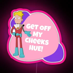GET OFF MY CHEEKS HUE Final Space Mooncake Design Final Space Design RGB Neon Sign