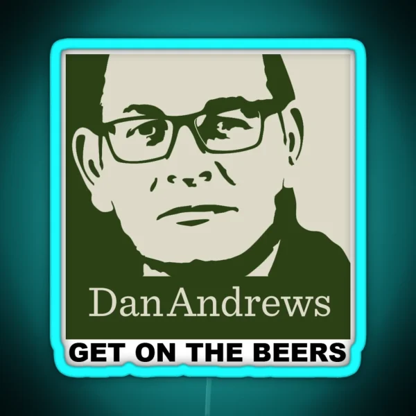Get On The Beers Dan Andrews RGB Neon Sign