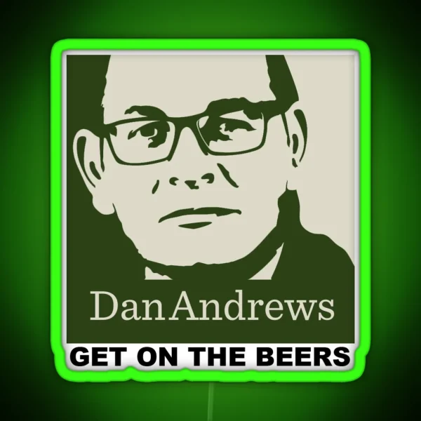 Get On The Beers Dan Andrews RGB Neon Sign