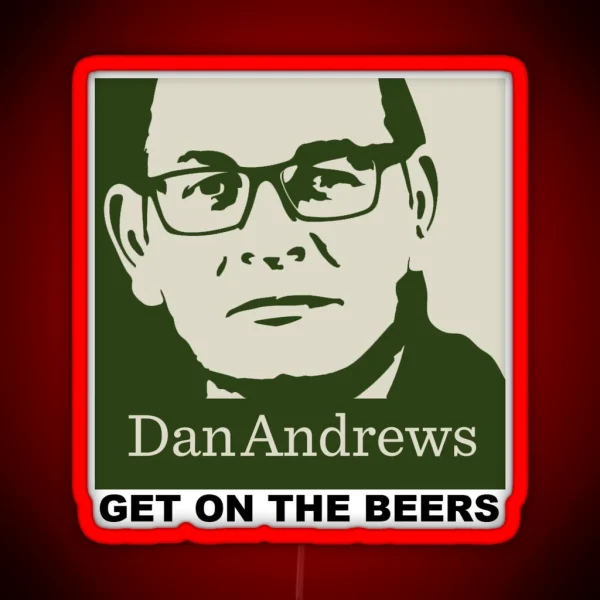 Get On The Beers Dan Andrews RGB Neon Sign