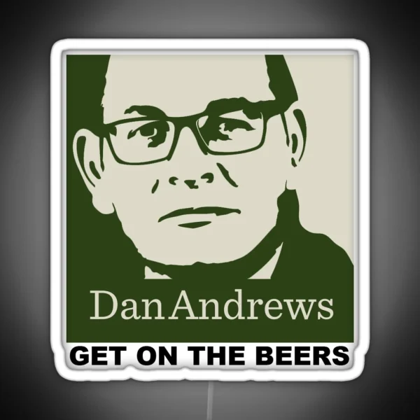 Get On The Beers Dan Andrews RGB Neon Sign