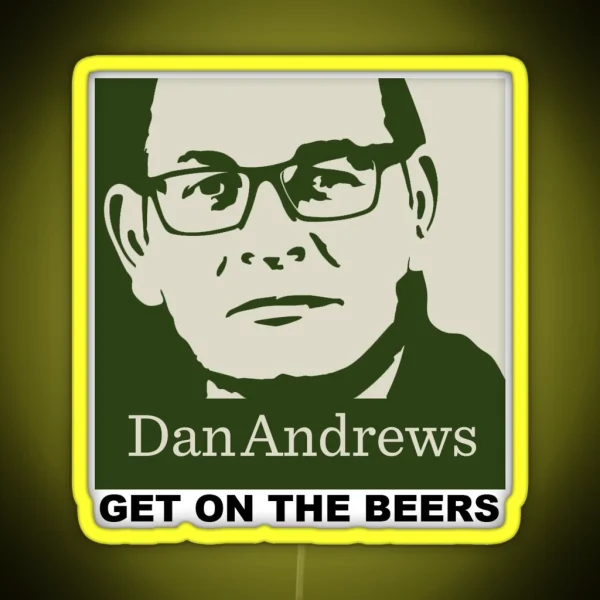 Get On The Beers Dan Andrews RGB Neon Sign