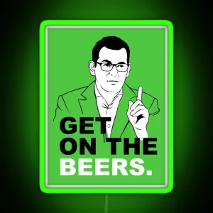 Get On The Beers Green Dan Andrews Meme Classic RGB Neon Sign