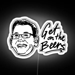Get On The Beers Meme RGB Neon Sign