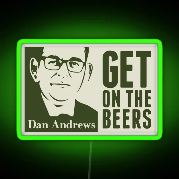 Get On The Beers Original Artwork RGB Neon Sign