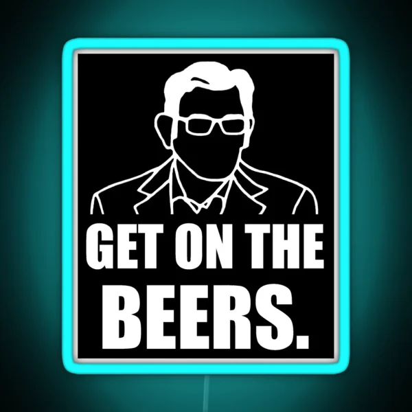 Get On The Beers White Print RGB Neon Sign